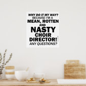 Nasty Choir Director Poster (Keuken)