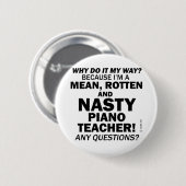 Nasty Piano Teacher Ronde Button 5,7 Cm (Voorkant /achterkant)