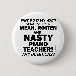 Nasty Piano Teacher Ronde Button 5,7 Cm