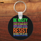 Nasty Resist LHBTQ Mensenrechten Wetenschap Be Kin Sleutelhanger (Voorkant)