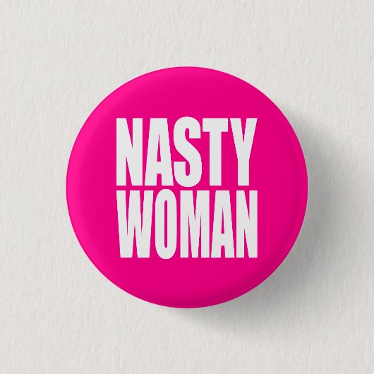 "NASTY VROUW" RONDE BUTTON 3,2 CM (Voorkant)