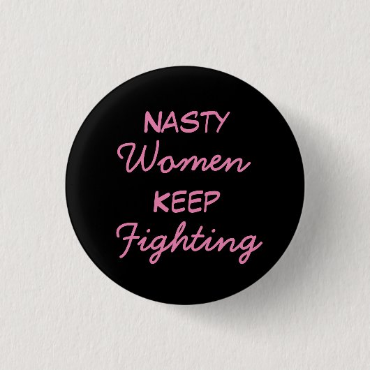 Nasty Vrouwen blijven vechten Ronde Button 3,2 Cm (Voorkant)