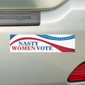 Nasty vrouwen stemmen feministisch politiek bumpersticker (Op auto)