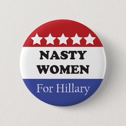 Nasty Vrouwen stemmen voor Hillary Ronde Button 5,7 Cm (Voorkant)