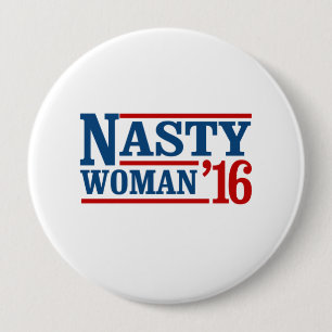 Nasty Woman 2016 - Presidentiële verkiezingen — Vo Ronde Button 4,0 Cm