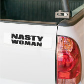 Nasty Woman Bumpersticker (Op Truck)