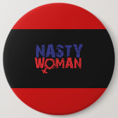 Nasty Woman Button (Voorkant)