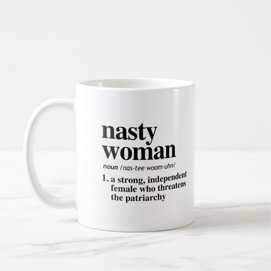 Nasty Woman Definition Koffiemok (Links)