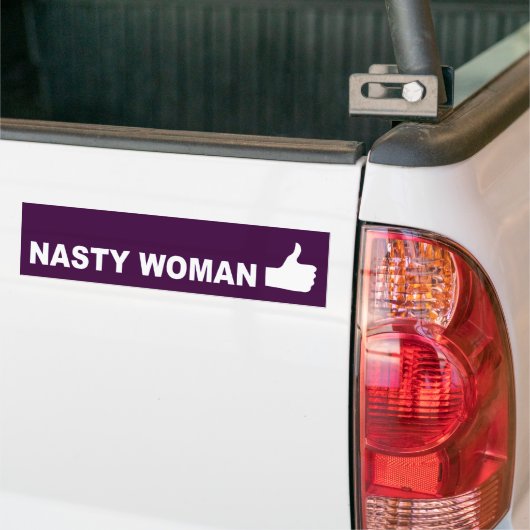 Nasty Woman duikt op Bumpersticker (Op Truck)