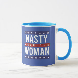 Nasty Woman for President 2016 — Presidential El Mok