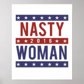 Nasty Woman for President 2016 — Presidential Ele Poster (Voorkant)