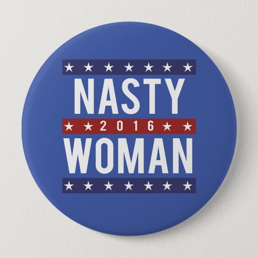 Nasty Woman for President 2016 — Presidential Ele Ronde Button 4,0 Cm (Voorkant)