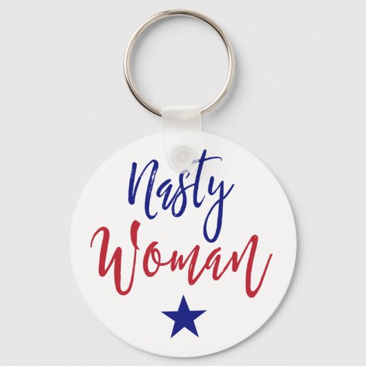 Nasty Woman Gifts Sleutelhanger (Voorkant)