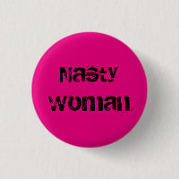 Nasty Woman - grungy zwarte tekst op heet roze