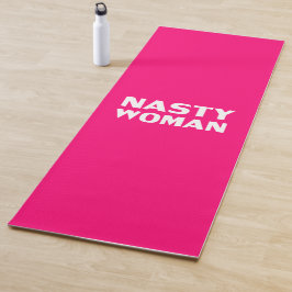 "Nasty Woman" heet roze fuchsia wit Yogamat