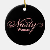 Nasty Woman Keramisch Ornament (Voorkant)