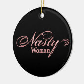 Nasty Woman Keramisch Ornament (Links)