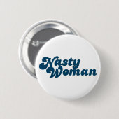NASTY WOMAN, knop Ronde Button 5,7 Cm (Voorkant /achterkant)