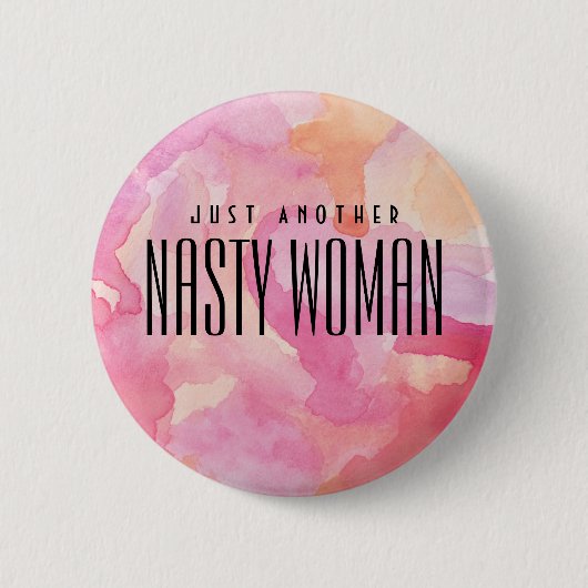 Nasty Woman Pin Ronde Button 5,7 Cm (Voorkant)