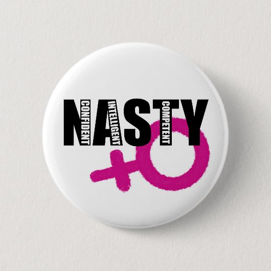 Nasty Woman Pin Ronde Button 5,7 Cm (Voorkant)