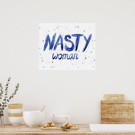 Nasty Woman Poster (Keuken)