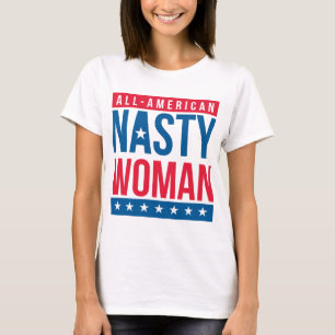 Nasty Woman T-shirt
