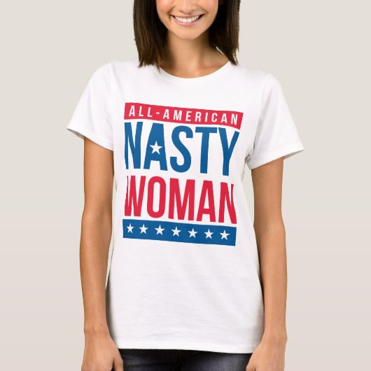 Nasty Woman T-shirt (Voorkant)