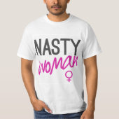 Nasty Woman T-shirt (Voorkant)