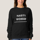 Nasty Woman Trui (Voorkant)