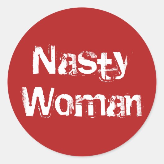 Nasty Woman, verontruste witte tekst op rode stick Ronde Sticker (Voorkant)