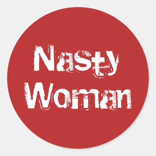 Nasty Woman, verontruste witte tekst op rode stick Ronde Sticker (Voorkant)