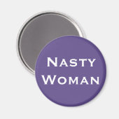 Nasty Woman, Vette witte tekst op Violet Magneet (Voorkant / Achterkant)