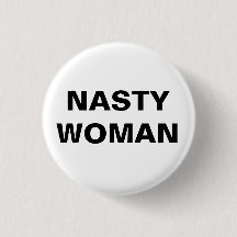Nasty Woman - Zwart-wit