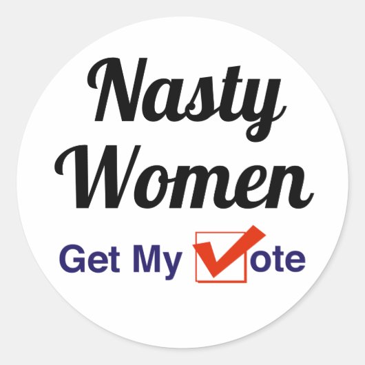 Nasty Women krijgen mijn stem Ronde Sticker (Voorkant)