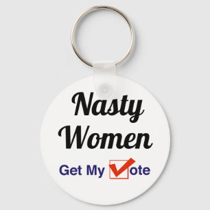 Nasty Women krijgen mijn stem Sleutelhanger