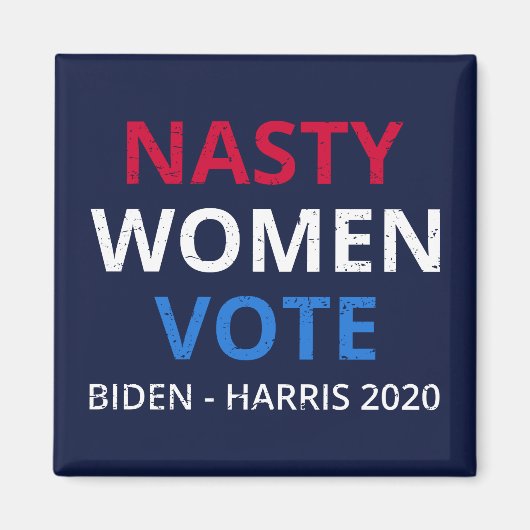 Nasty Women Stemmen I Magneet (Voorkant)