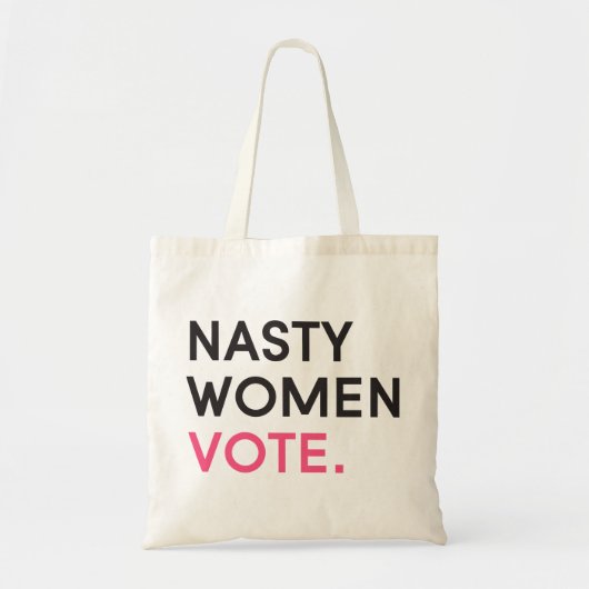 Nasty Women Stemming Tas | Roze (Voorkant)