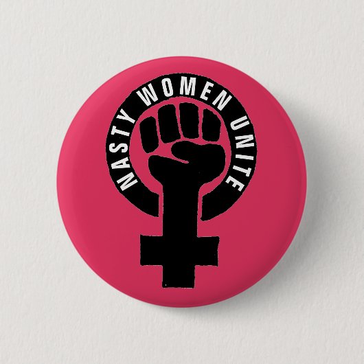 "Nasty women uniite" Feministische vrouwenrechten Ronde Button 5,7 Cm (Voorkant)