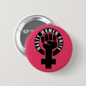 "Nasty women uniite" Feministische vrouwenrechten Ronde Button 5,7 Cm (Voorkant /achterkant)