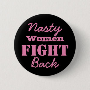 Nasty Women vechten terug Ronde Button 5,7 Cm