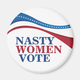 Nasty Women Vote Magneet