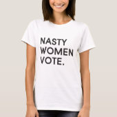 Nasty Women Vote | Slouchy Boyvriend T-Shirt (Voorkant)