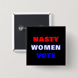 Nasty Women Vote Vierkante Button 5,1 Cm