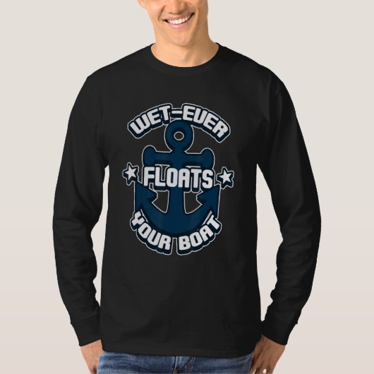 Nat ooit drijft uw boot nautische boot t-shirt (Voorkant)