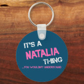 Natalia ding dat je niet zou begrijpen naam nieuwh sleutelhanger (Voorkant)