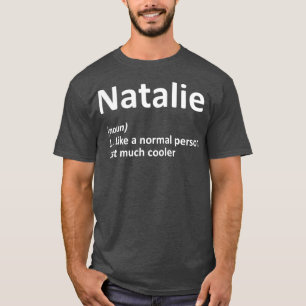 NATALIE Definition Personalized Funny Birthday T-shirt
