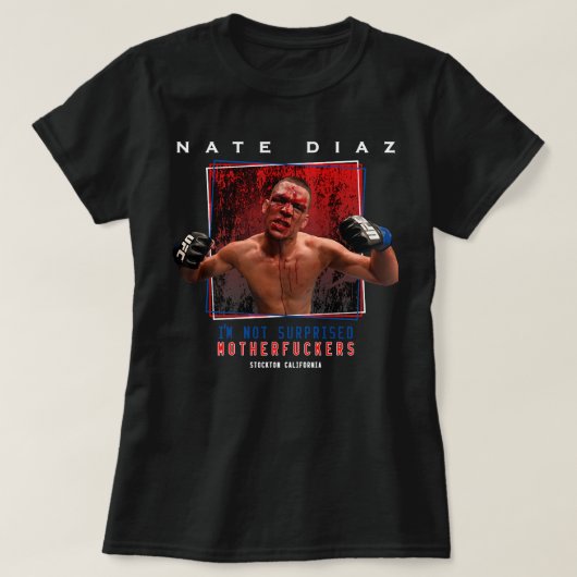 Nate Diaz I&x27;m niet verrast Essential T Shirt (Design voorkant)