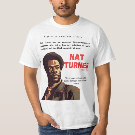 NATE TURNER - Cijfers in American History T-Shirt (Voorkant)