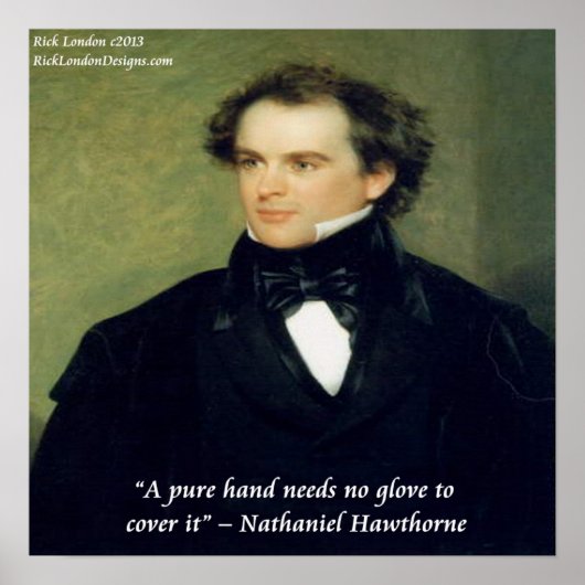 Nathaniel Hawthorne Pure Hands Wisdom Quote Poster (Voorkant)