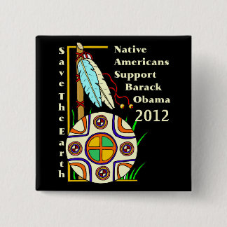 NATIEVE AMERIKANEN VOOR OBAMA 2012 VIERKANTE BUTTON 5,1 CM
